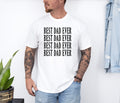 White t-shirt with "BEST DAD EVER" printed four times.