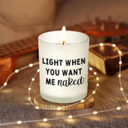 Light Up When... - Naughty Jar Candle