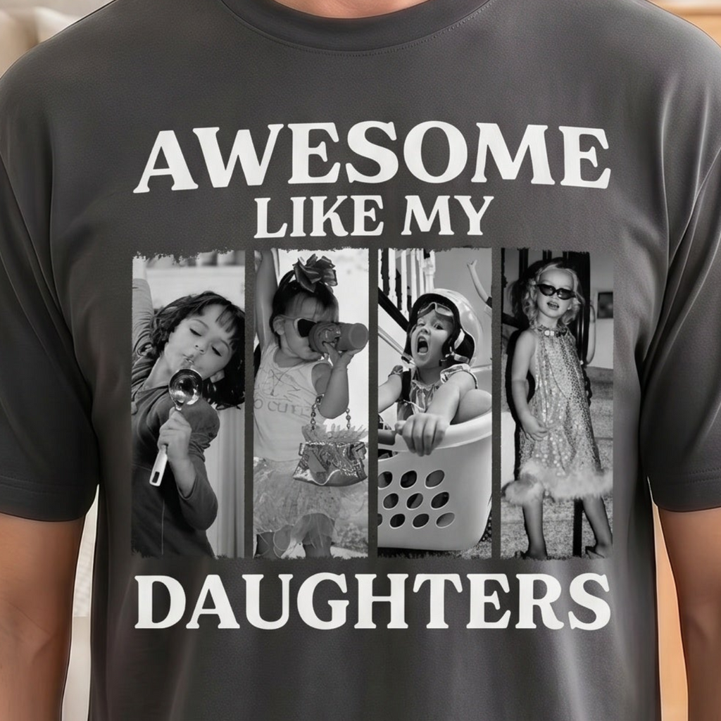 Awesome Like My Daughters - Premium Personalized T-Shirt