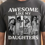 Awesome Like My Daughters - Premium Personalized T-Shirt