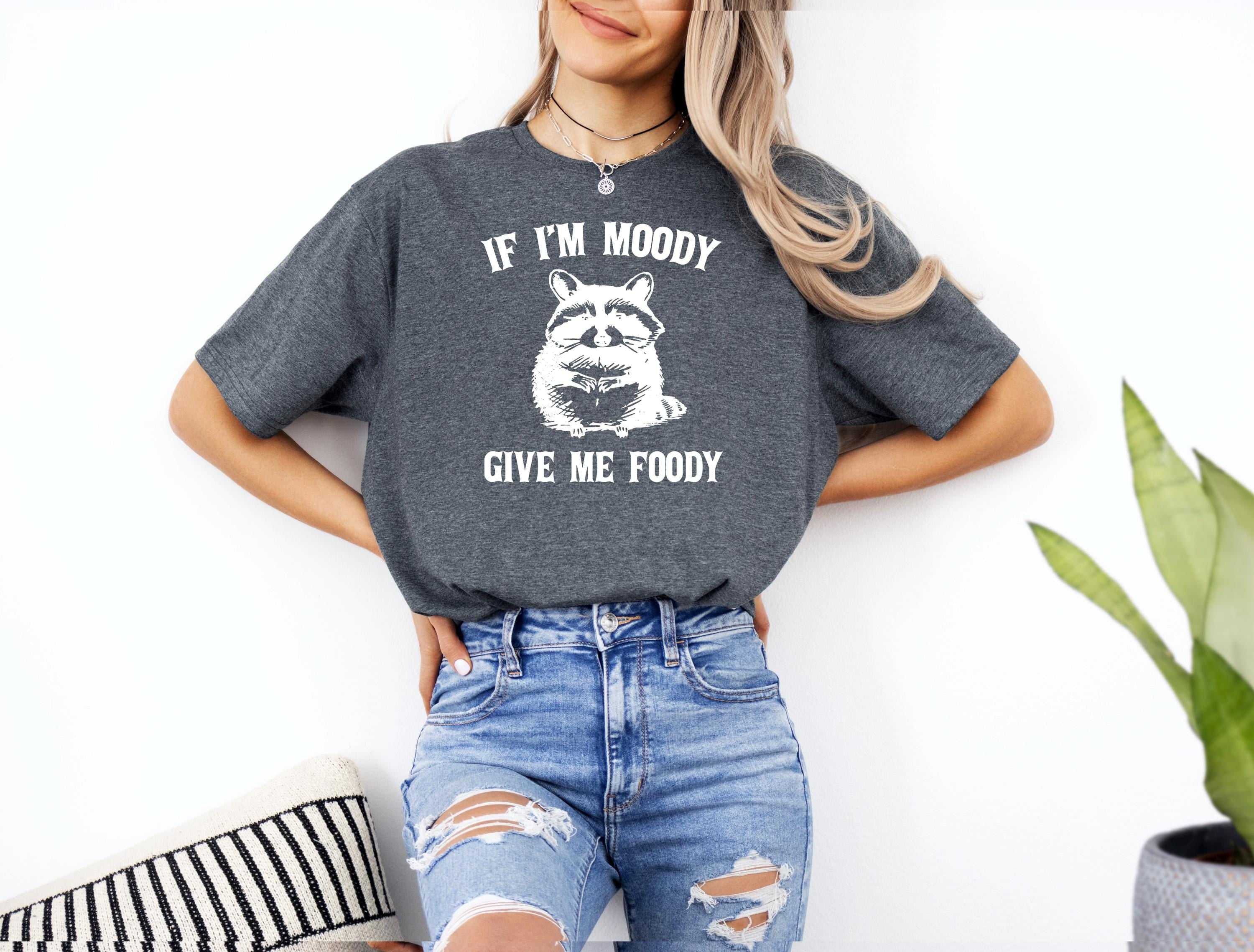 Funny T-Shirt, Sarcastic Women's Summer Shirt, Raccoon Lover, Animal Lover, Gifts for Her