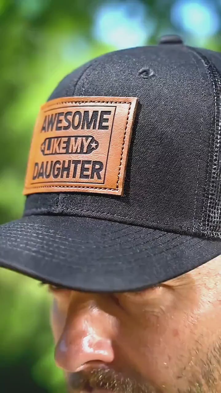 Like My Daughter Leather Patch Dad Hat – Father’s Day Gift